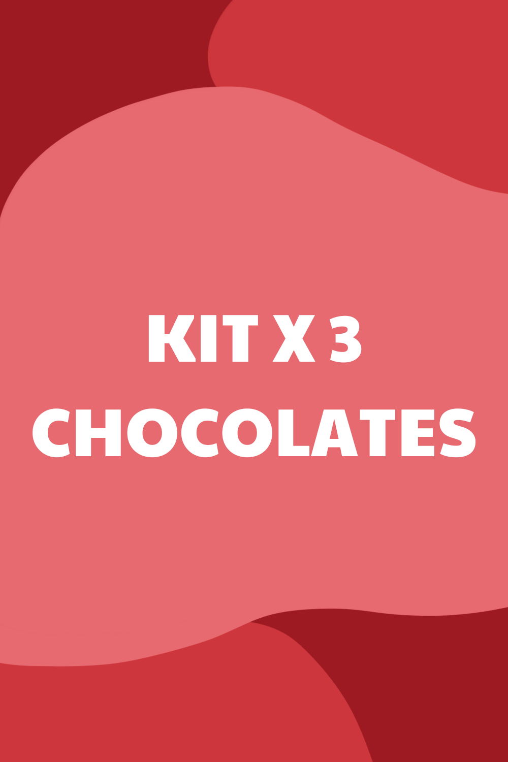 Kit x 3 chocolates